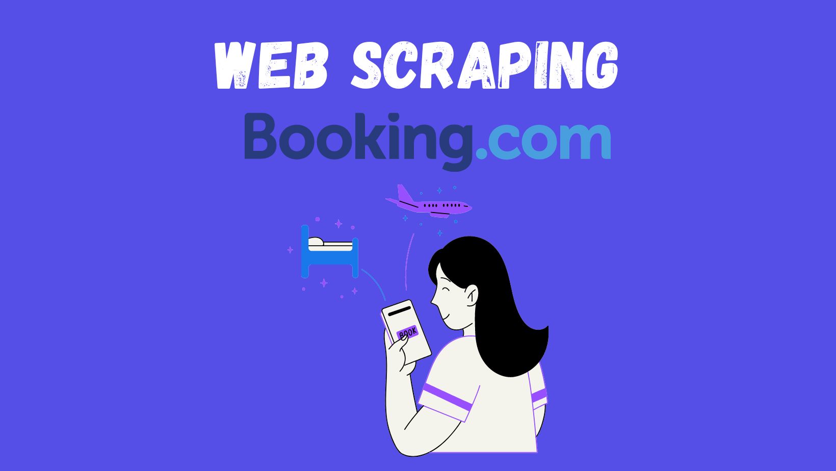 Web Scraping Booking.Com Using Python