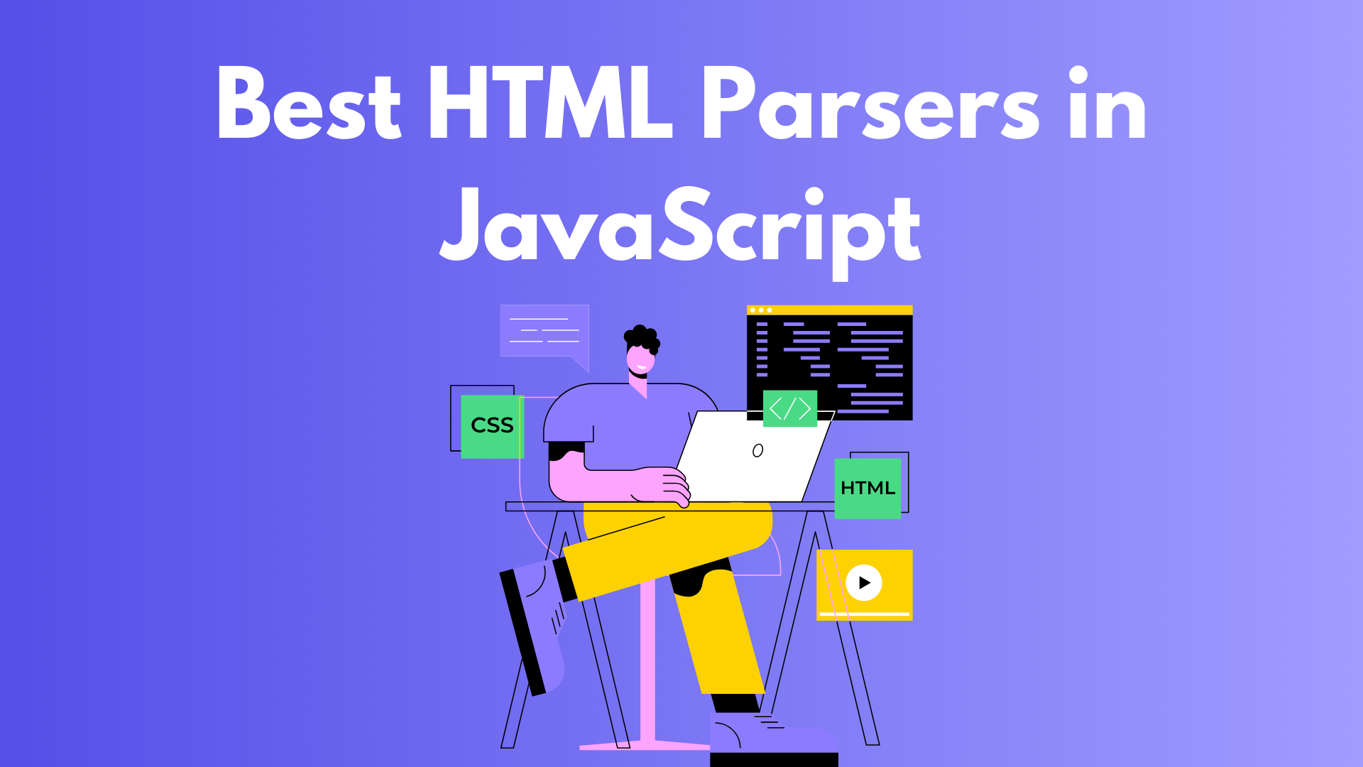 Best HTML Parsing Libraries in JavaScript
