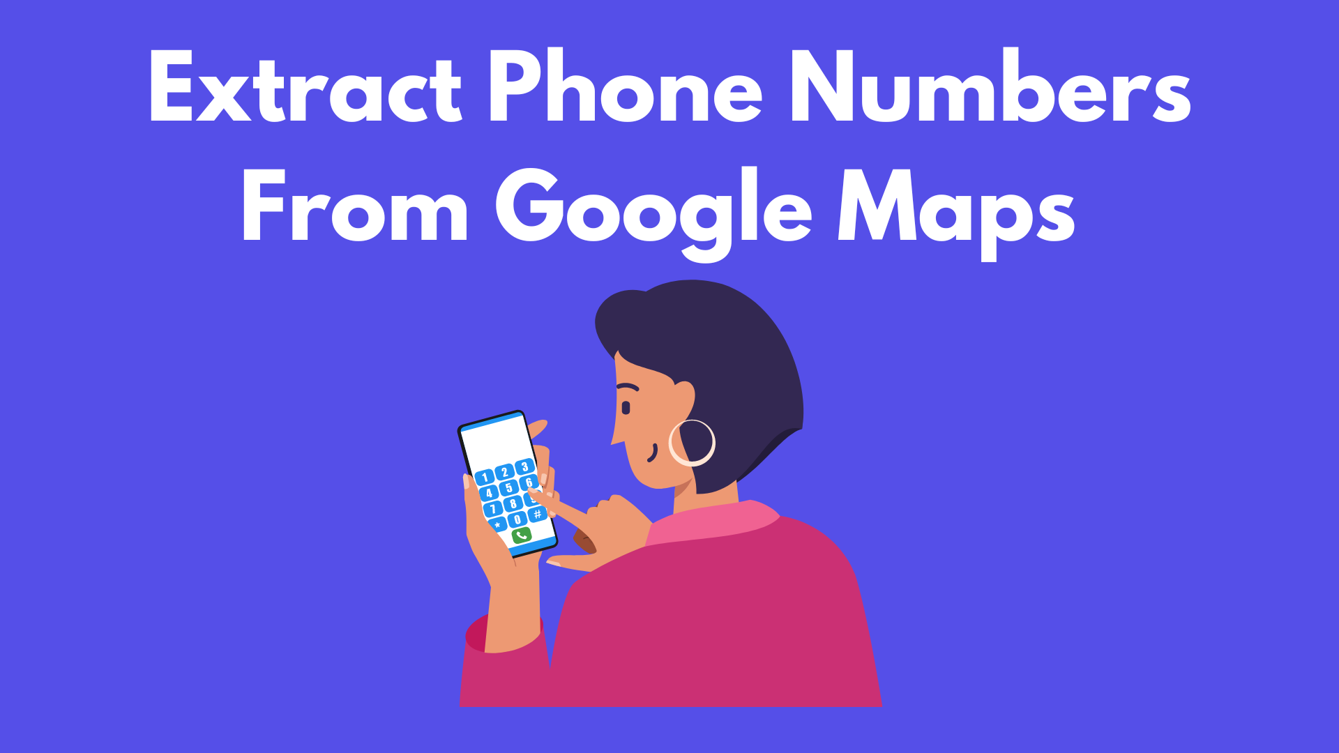 How to extract phone Numbers from Google Maps